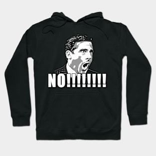 No!!!! michael scott quotes Hoodie